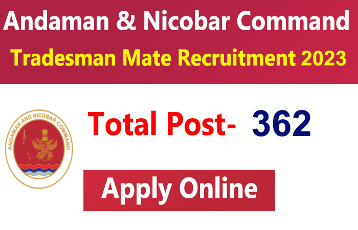 Navy HQ Andaman Nicobar Command Tradesman Mate Recruitment 2023