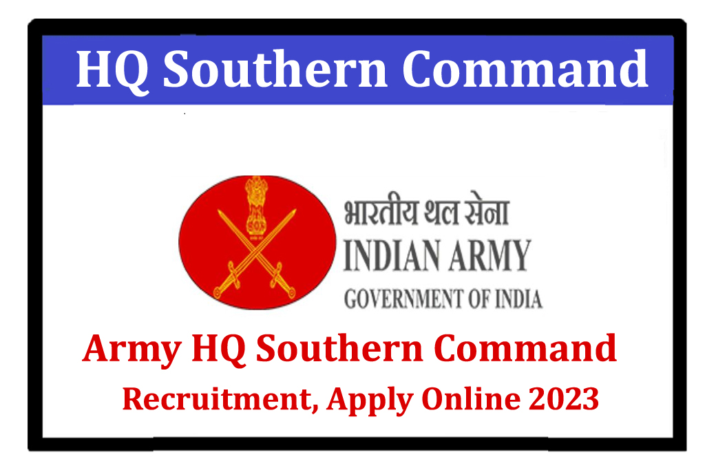 Army HQ Southern Command Recruitment 2023 Apply Online Form For MTS, Washerman, Cook, Mazdoor indianarmy.nic.in
